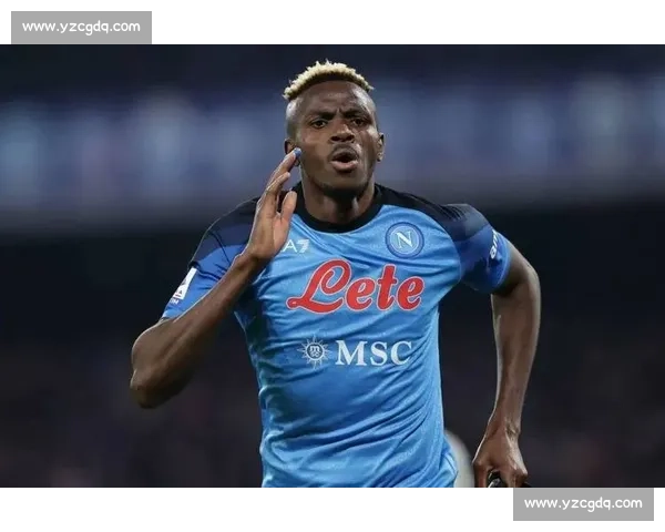 奥斯梅恩转会费飙升至 1 亿！那不勒斯铁心拒放意甲对手