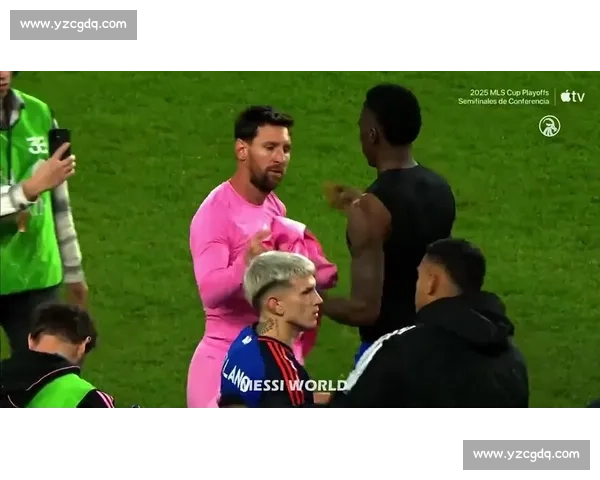 梅西挥臂维蒂尼亚引争议，赛后拥抱化解恩怨